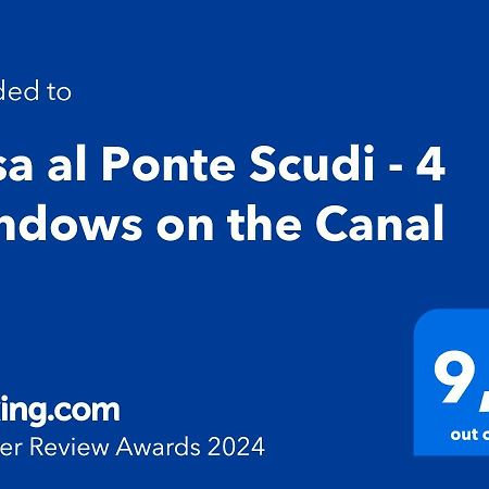 Casa Al Ponte Scudi - 4 Windows On The Canal เวนิส ภายนอก รูปภาพ